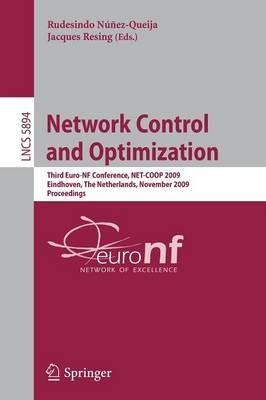 Network Control and Optimization: Third Euro-NF Conference, NET-COOP 2009 Eindhoven, The Netherlands, November 23-25, 2009 Proceedings - cover