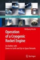Operation of a Cryogenic Rocket Engine: An Outline with Down-to-Earth and Up-to-Space Remarks - Wolfgang Kitsche - cover