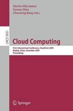 Cloud Computing: First International Conference, CloudCom 2009, Beijing, China, December 1-4, 2009, Proceedings