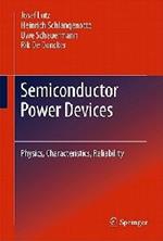 Semiconductor Power Devices: Physics, Characteristics, Reliability