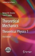 Theoretical Mechanics: Theoretical Physics 1