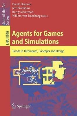 Agents for Games and Simulations: Trends in Techniques, Concepts and Design - cover