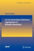 Lois de Conservations Eulériennes, Lagrangiennes et Méthodes Numériques - Bruno Després - cover