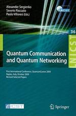 Quantum Communication and Quantum Networking: First International Conference, QuantumComm 2009, Naples, Italy, October 26-30, 2009, Revised Selected Papers