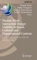 Human Work Interaction Design: Usability in Social, Cultural and Organizational Contexts: Second IFIP WG 13.6 Conference, HWID 2009, Pune, India, October 7-8, 2009, Revised Selected Papers