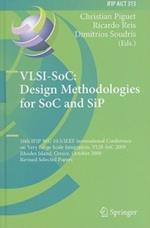 VLSI-SoC: Design Methodologies for SoC and SiP: 16th IFIP WG 10.5/IEEE International Conference on Very Large Scale Integration, VLSI-SoC 2008, Rhodes Island, Greece, October 13-15, 2008, Revised Selected Papers