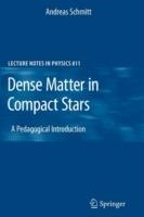 Dense Matter in Compact Stars: A Pedagogical Introduction - Andreas Schmitt - cover