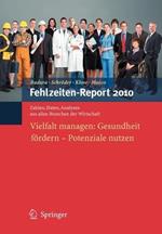 Fehlzeiten-Report 2010: Vielfalt managen: Gesundheit fördern - Potenziale nutzen