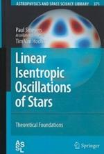 Linear Isentropic Oscillations of Stars: Theoretical Foundations