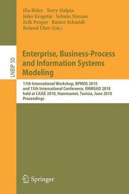 Enterprise, Business-Process and Information Systems Modeling: 11th International Workshop, BPMDS 2010, and 15th International Conference, EMMSAD 2010, held at CAiSE 2010, Hammamet, Tunisia, June 7-8, 2010, Proceedings - cover