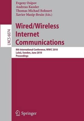 Wired/Wireless Internet Communications: 8th International Conference, WWIC 2010, Lulea, Sweden, June 1-3, 2010. Proceedings - cover