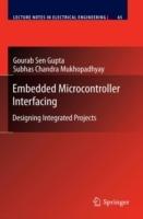 Embedded Microcontroller Interfacing: Designing Integrated Projects - Gourab Sen Gupta - cover