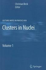 Clusters in Nuclei: Volume 1
