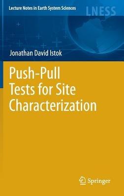 Push-Pull Tests for Site Characterization - Jonathan David Istok - cover
