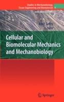 Cellular and Biomolecular Mechanics and Mechanobiology - cover