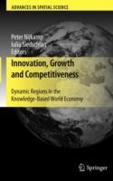 Innovation, Growth and Competitiveness: Dynamic Regions in the Knowledge-Based World Economy - cover