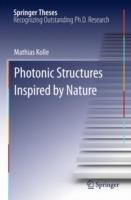 Photonic Structures Inspired by Nature - Mathias Kolle - cover