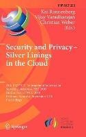 Security and Privacy - Silver Linings in the Cloud: 25th IFIP TC 11 International Information Security Conference, SEC 2010, Held as Part of WCC 2010, Brisbane, Australia, September 20-23, 2010, Proceedings