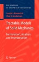Tractable Models of Solid Mechanics: Formulation, Analysis and Interpretation - Oleg V. Gendelman,Leonid I. Manevitch - cover