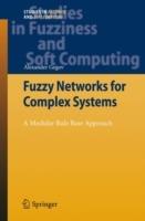 Fuzzy Networks for Complex Systems: A Modular Rule Base Approach - Alexander Gegov - cover