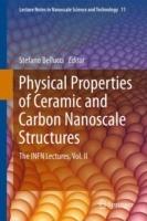 Physical Properties of Ceramic and Carbon Nanoscale Structures: The INFN Lectures, Vol. II - cover