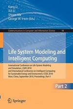 Life System Modeling and Intelligent Computing: International Conference on Life System Modeling and Simulation, LSMS 2010, and International Conference on Intelligent Computing for Sustainable Energy and Environment, ICSEE 2010, Wuxi, China, September 17-20, 2010, Proceedings, Part II