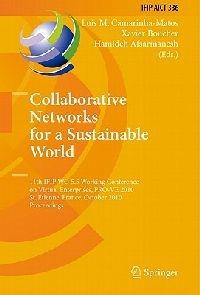 Collaborative Networks for a Sustainable World: 11th IFIP WG 5.5 Working Conference on Virtual Enterprises, PRO-VE 2010, St. Etienne, France, October 11-13, 2010, Proceedings - cover