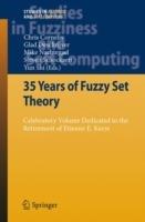 35 Years of Fuzzy Set Theory: Celebratory Volume Dedicated to the Retirement of Etienne E. Kerre - cover