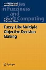 Fuzzy-Like Multiple Objective Decision Making