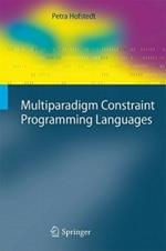 Multiparadigm Constraint Programming Languages