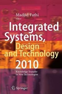 Integrated Systems, Design and Technology 2010: Knowledge Transfer in New Technologies - cover
