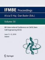 8th International Conference on Cell & Stem Cell Engineering (ICCE): June 11–12, 2010 Ireland