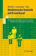 Medizinische Statistik mit R und Excel: Einführung in die RExcel- und R-Commander-Oberflächen zur statistischen Auswertung
