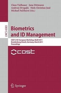Biometrics and ID Management: COST 2101 European Workshop, BioID 2011, Brandenburg (Havel), March 8-10, 2011, Proceedings - cover