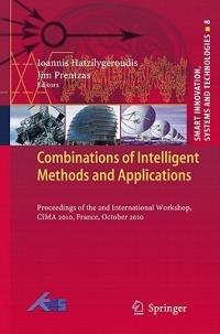 Combinations of Intelligent Methods and Applications: Proceedings of the 2nd International Workshop, CIMA 2010, France, October 2010 - cover