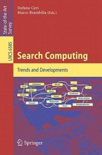 Search Computing: Trends and Developments - cover