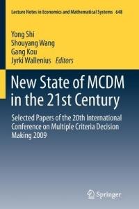 New State of MCDM in the 21st Century: Selected Papers of the 20th International Conference on Multiple Criteria Decision Making 2009 - cover