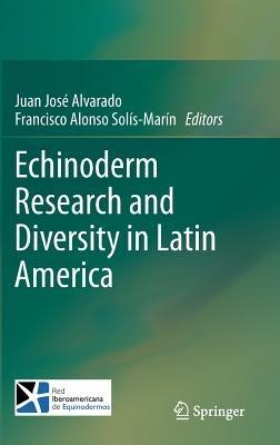 Echinoderm Research and Diversity in Latin America - cover