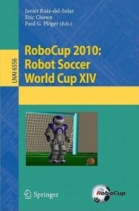 RoboCup 2010: Robot Soccer World Cup XIV - cover