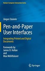 Pen-and-Paper User Interfaces: Integrating Printed and Digital Documents