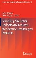 Modelling, Simulation and Software Concepts for Scientific-Technological Problems - cover