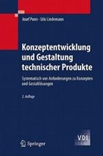 Konzeptentwicklung und Gestaltung technischer Produkte: Systematisch von Anforderungen zu Konzepten und Gestaltlösungen