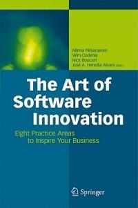 The Art of Software Innovation: Eight Practice Areas to Inspire your Business - cover