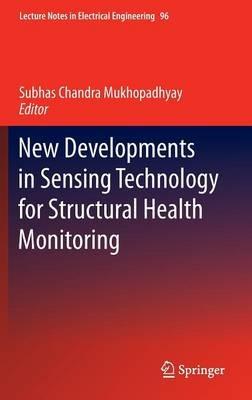 New Developments in Sensing Technology for Structural Health Monitoring - cover