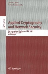 Applied Cryptography and Network Security: 9th International Conference, ACNS 2011, Nerja, Spain, June 7-10, 2011, Proceedings - cover