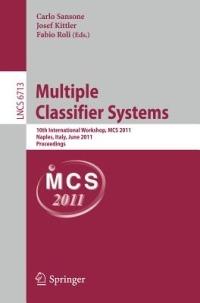 Multiple Classifier Systems: 10th International Workshop, MCS 2011, Naples, Italy, June 15-17, 2011. Proceedings - cover