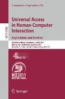 Universal Access in Human-Computer Interaction. Applications and Services: 6th International Conference, UAHCI 2011, Held as Part of HCI International 2011, Orlando, FL, USA, July 9-14, 2011, Proceedings, Part IV - cover