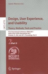 Design, User Experience, and Usability. Theory, Methods, Tools and Practice: First International Conference, DUXU 2011, Held as Part of HCI International 2011, Orlando, FL, USA, July 9-14, 2011, Proceedings, Part II - cover