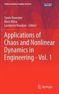 Applications of Chaos and Nonlinear Dynamics in Engineering - Vol. 1 - cover