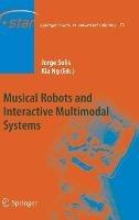 Musical Robots and Interactive Multimodal Systems